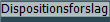 Dispositionsforslag