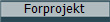 Forprojekt