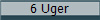 6 Uger