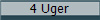 4 Uger