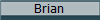 Brian